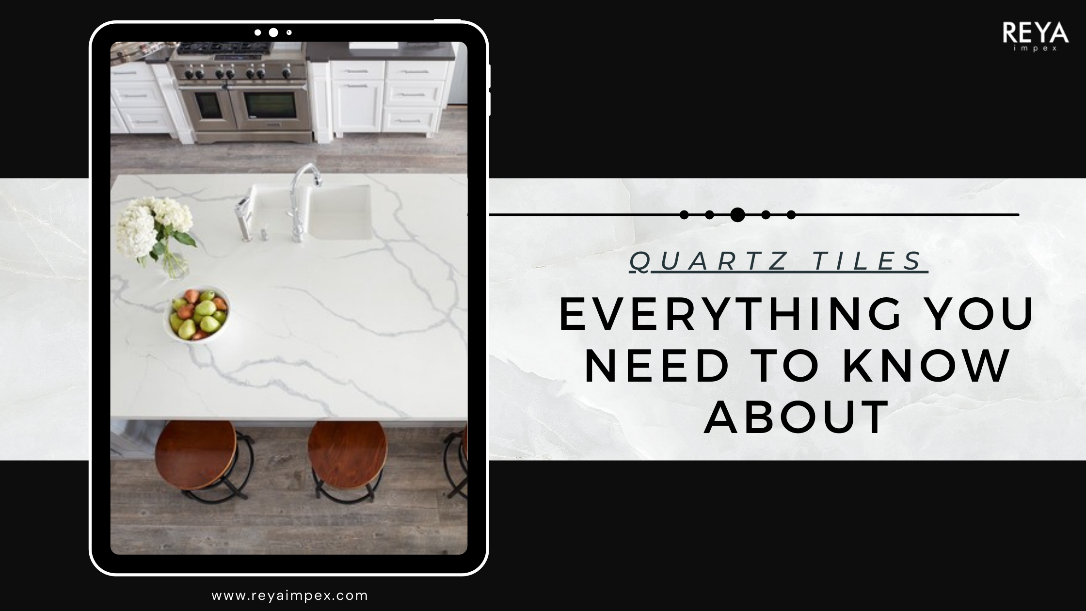 Quartz Tiles - Everything You Need To Know About 