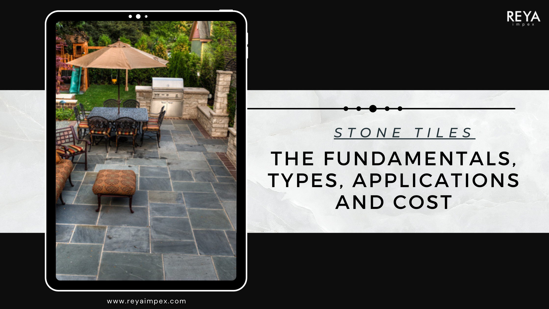 Stone Tiles - The Fundamentals, Types, Applications and Cost